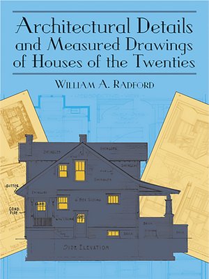 cover image of Architectural Details and Measured Drawings of Houses of the Twenties